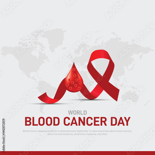 World Blood Cancer Day 2025. World Blood Cancer Day creative poster, banner, social media post, postcard, template, background, backdrop, greetings card, awareness, web banner, cover design etc.
