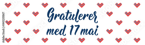 Translation from Norwegian: Congratulations on May 17. Ink illustration. Perfect design for greeting cards, posters and social media. Holidays banner. Norwegian Lettering. Norwegian National Day