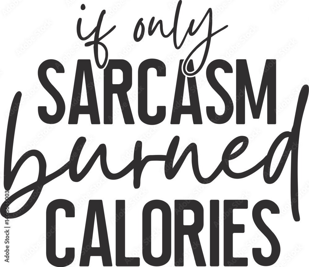 Obraz premium sarcastic svg, sarcasm svg, funny svg, sassy svg, introvert svg, humorous svg, mean svg, funny mom svg, sarcastic quotes svg, funny quotes svg, mom life svg, anti social svg, relatable svg, witty svg,