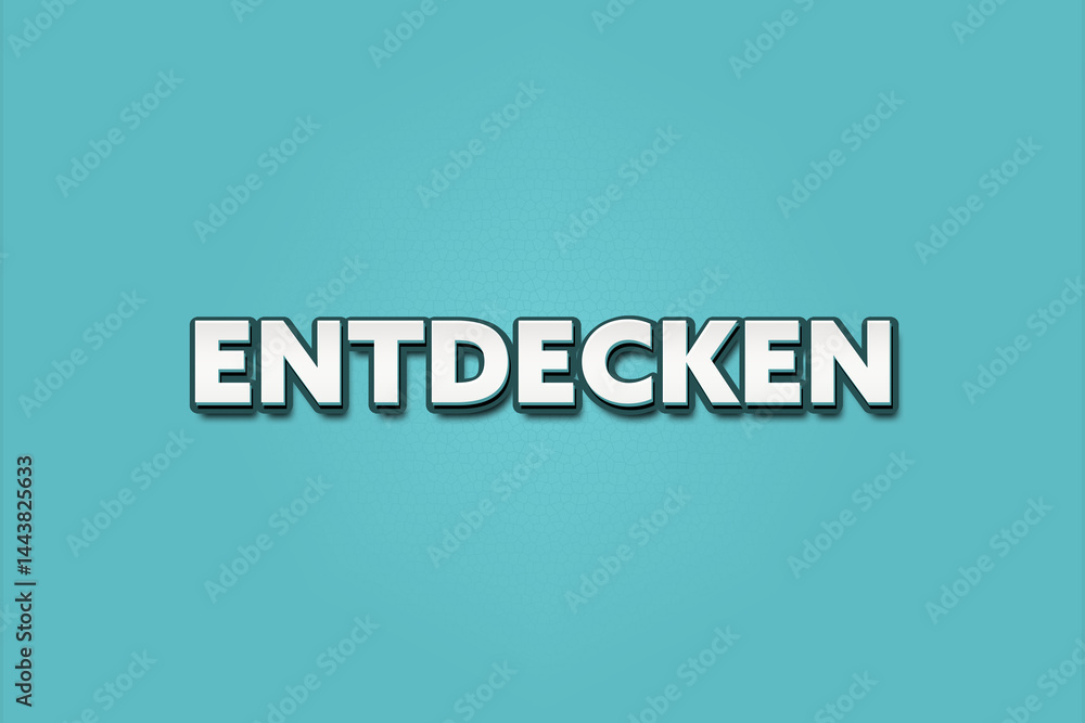 entdecken (discover) - A turquoise banner illustration with white text. entdecken (discover) - A turquoise banner illustration with white text.