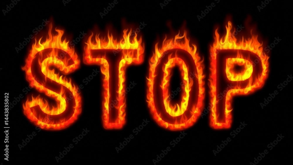 Fiery stop bold text graphic with dynamic flames and black background for urgent messaging Fiery stop bold text graphic with dynamic flames and black background for urgent messaging