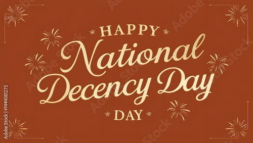 Happy National Decency Day Banner with Gold Script Text and Fireworks on Orange Background