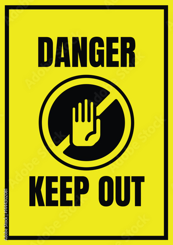 Yellow Danger Sign With Keep Out Message And Hand Symbol In Prohibition Circle Vector
