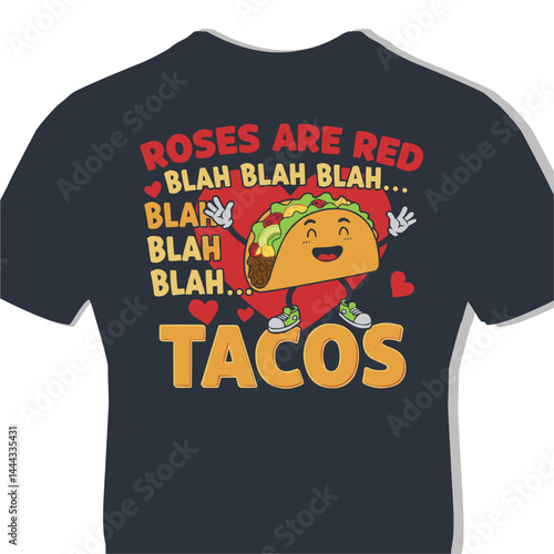 Roses Are Red Blah Blah Tacos Hilarious Mexican Food Lover Design for Valentine’s Day Posters & Shirts Free PNG Clipart