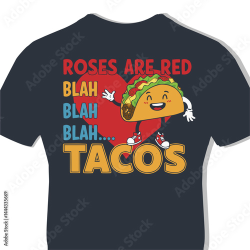 Roses Are Red Blah Blah Tacos Hilarious Mexican Food Lover Design for Valentine’s Day Posters & Shirts Free PNG Clipart