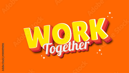 Work together editable text effect with orange background