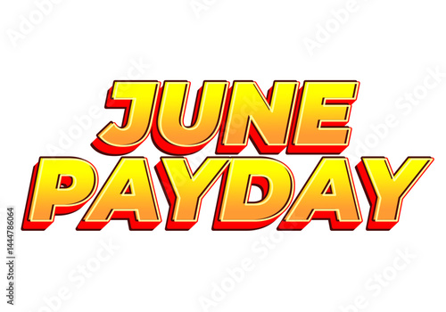 June Payday. Text effect for promotion ads about payday in june. yellow red colors