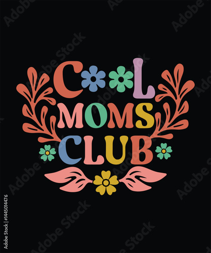  Cool moms club t shirt design.