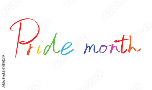 Pride month colorful text font calligraphy hand written lettering pride month gay love rainbow lesbian homosexual parade human right sex support lgbtq pride month june july month 1st first day date 