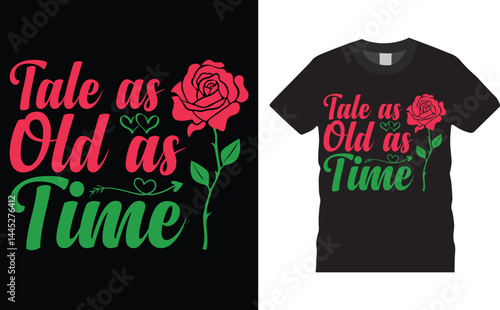 Tale as old as time, Mother’s Day Typography colorful vector t-shirt design template.