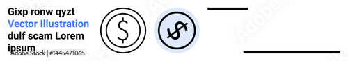 Minimalist dollar coin outline and crossed-out coin design in opposing styles. Ideal for financial tools, payment apps, business solutions, digital wallet, budgeting, currency exchange, simple