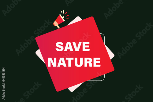 save nature, for websites, application Design, Element, learn, stay, template, top scorer, design, level, sign, speech, bubble  banner, modern, symbol, click. 
