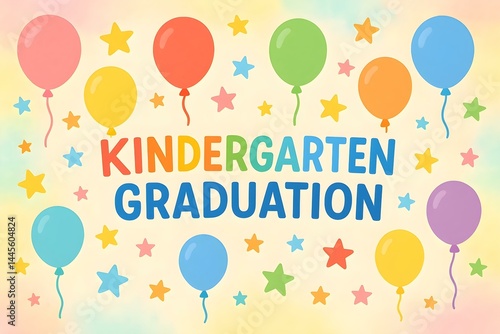 Colorful balloons and stars with the text KINDERGARTEN GRADUATION on a pastel background. Concept Kindergarten Graduation Celebration, Colorful Balloons Design, Festive Pastel Theme