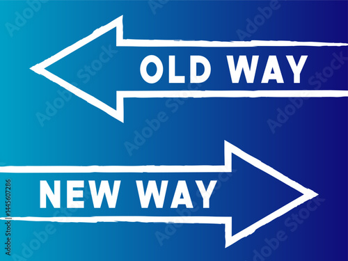 old way new way grunge hand draw arrows on blue gradient background 