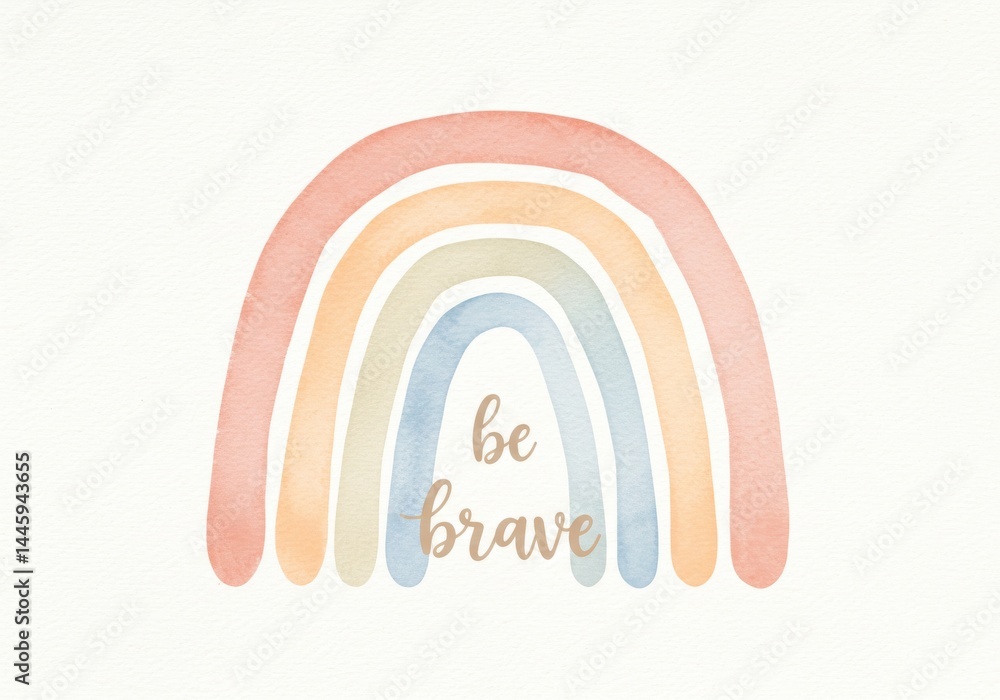 Obraz premium Be Brave Watercolor Rainbow Clipart - Pastel rainbow watercolor design, motivational message, hope, encouragement, positivity, gentle colors