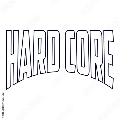 hard core typography design vector, for t-shirt, poster and other uses