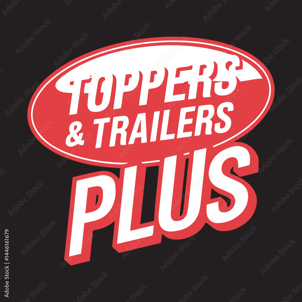 Toppers and Trailers Plus Logo Design,Red Oval Automotive Business Logo,Bold Trailer Dealer Logo Template,Vehicle Accessories Store Logo Design,Industrial Transport Logo Concept Toppers and Trailers Plus Logo Design,Red Oval Automotive Business Logo,Bold Trailer Dealer Logo Template,Vehicle Accessories Store Logo Design,Industrial Transport Logo Concept