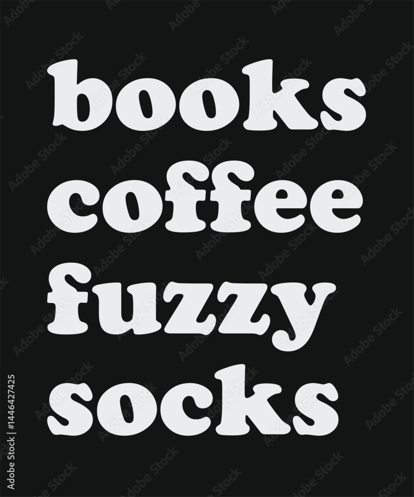 Book coffee fuzzy socks, typography, vector, eps Book coffee fuzzy socks, typography, vector, eps