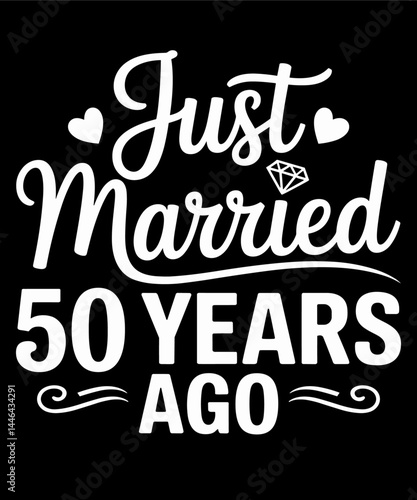 Just Married 50 Years Ago Funny 50th Wedding Anniversary