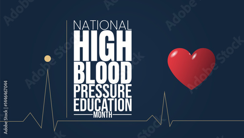 Healthy Pressure, Healthy Life, Blood Pressure Education Month