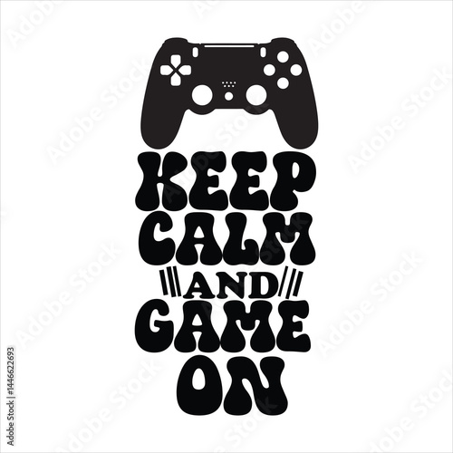 Keep Calm and Game on T-shirt SVG 