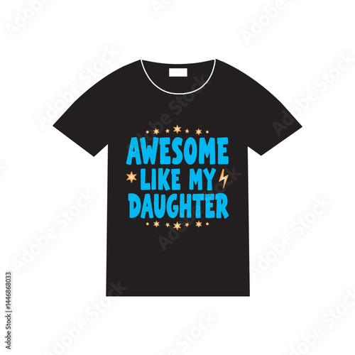 Awesome Like My One Girls Quote Typography Design,Awesome Like My One Girls Hand Lettering Vector,Inspirational Quote Awesome Like My One Girls,Awesome Like My One Girls Calligraphy Art Design