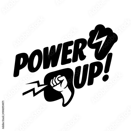 Empowering Fist Power Up Energy Boost Strong Bold Graphic Design