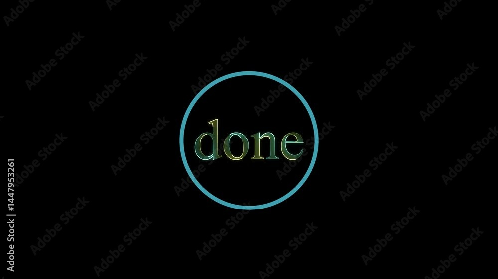neon done text circle icon animation with black background. neon done text circle icon animation with black background.