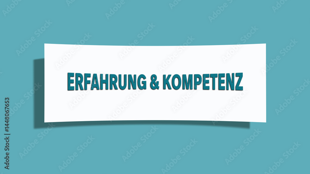 Erfahrung und Kompetenz (Experience and competence) - A card isolated on light green background. Erfahrung und Kompetenz (Experience and competence) - A card isolated on light green background.