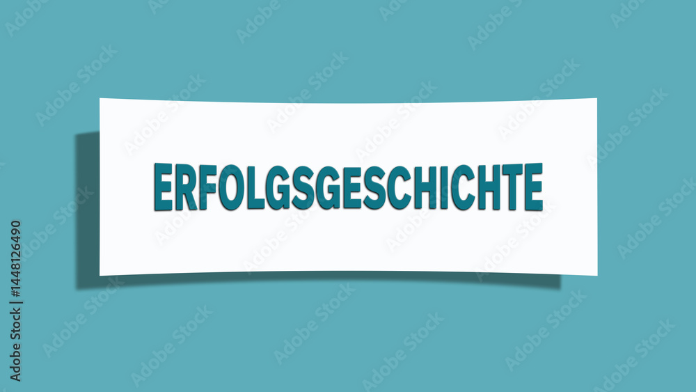 Erfolgsgeschichte (Success story) - A card isolated on light green background. Erfolgsgeschichte (Success story) - A card isolated on light green background.