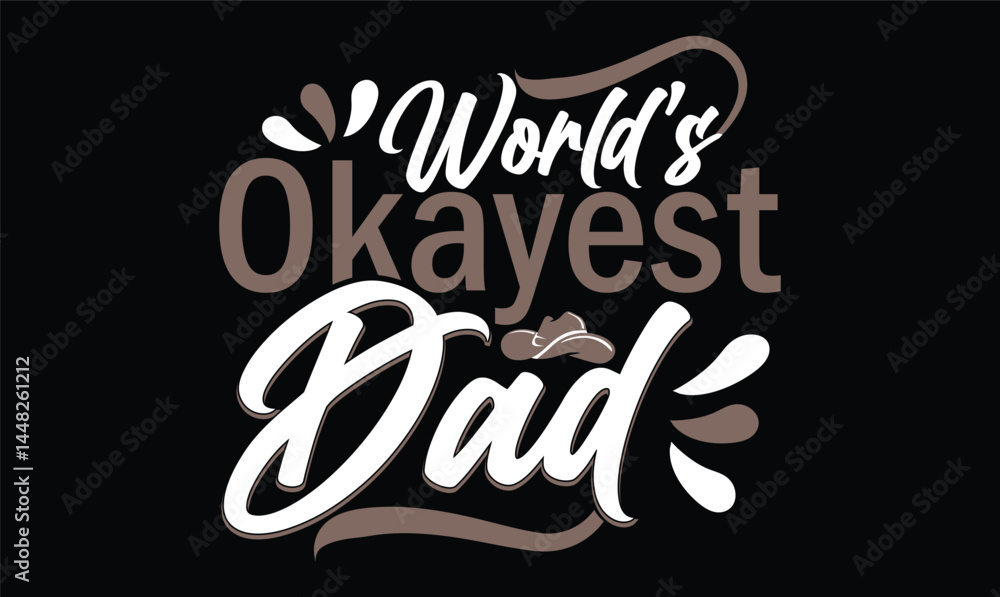 worlds okayest dad t shirt desing worlds okayest dad t shirt desing