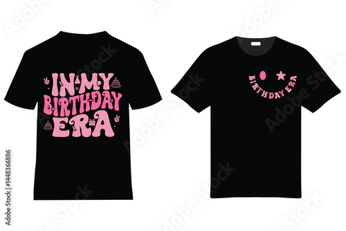 Black Tshirts Featuring Birthday Era Designs In Pink Retro Typography For Apparel Merchandise And Digital Download