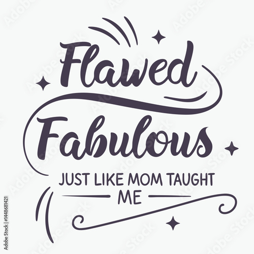 Flawed  fabulous typography styles for t-shirt designs