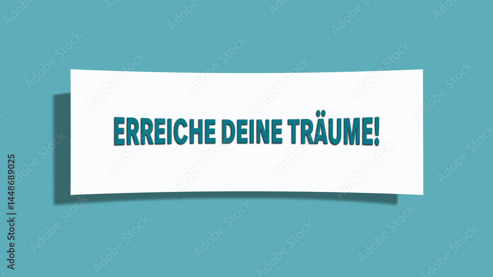 Erreiche deine Traeume (Achieve your dreams) - A card isolated on light green background. Erreiche deine Traeume (Achieve your dreams) - A card isolated on light green background.