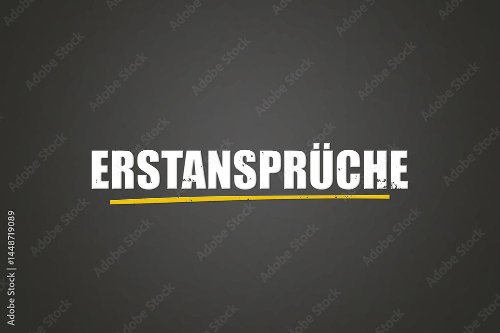 Fototapeta premium Erstansprueche (Initial claims) - A blackboard with white text.