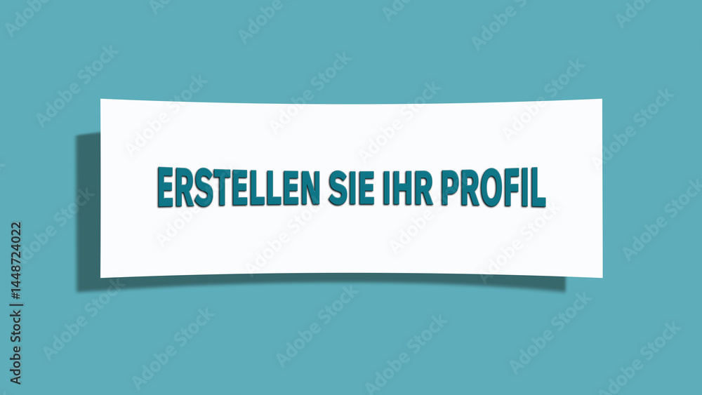 Erstellen Sie Ihr Profil (Create your profile) - A card isolated on light green background. Erstellen Sie Ihr Profil (Create your profile) - A card isolated on light green background.