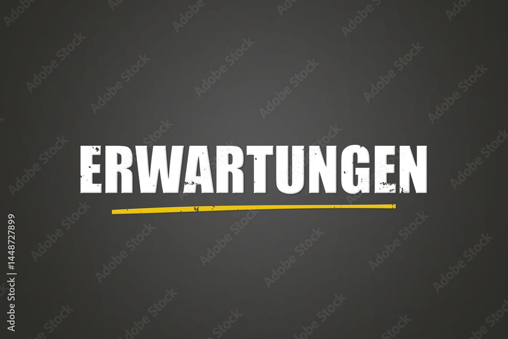 Fototapeta premium Erwartungen (Expectations) - A blackboard with white text.