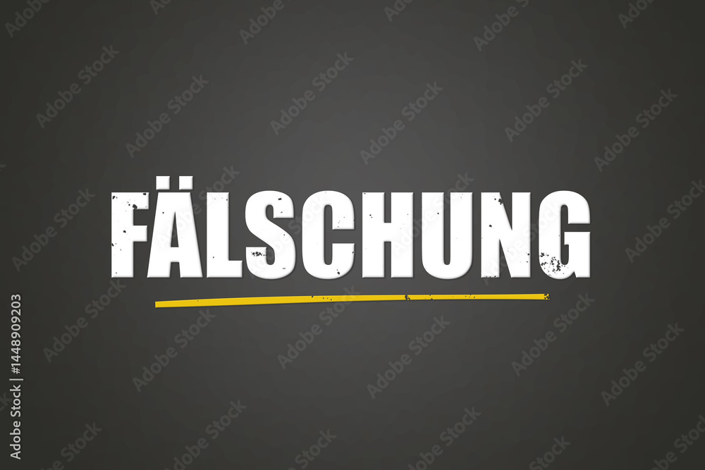 Fototapeta premium Faelschung (Fake) - A blackboard with white text.