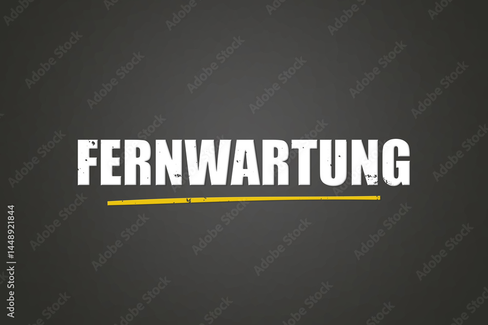 Fototapeta premium Fernwartung (Remote maintenance) - A blackboard with white text.