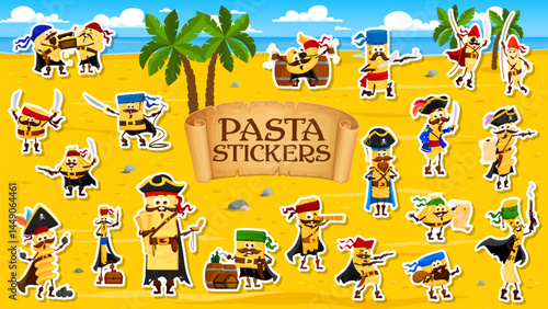 Cartoon pasta pirates and corsair characters stickers pack. Vector spaghetti, macaroni, fettuccine, ravioli and tortellini. Penne, lasagna, cannelloni and rigatoni with farfalle on tropical island