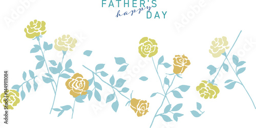 父の日の黄色いバラ素材。ベクターで描いた黄色い薔薇。薔薇のメッセージフレーム。Yellow roses for Father's Day. Yellow roses drawn by vector. Rose message frame.