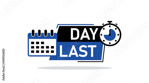 Vector Last Day Flash Sale Countdown Badge with Calendar & Stopwatch Icons – Urgent Deadline Reminder for Time Sensitive Deals and Limited Offers