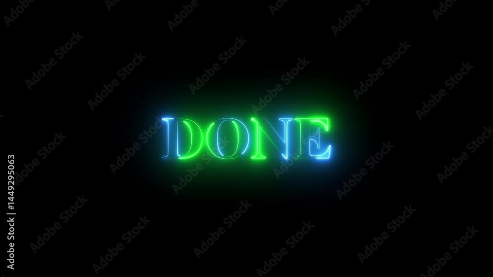 Abstract neon sing done text icon animation with black background. Abstract neon sing done text icon animation with black background.