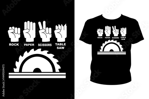 Rock paper scissors table saw Quotes svg, carpenter Svg, t-shirt design for prints, carpenter t-shirt design cut file