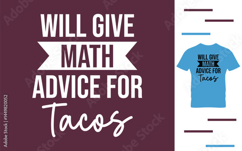 Will give math advice for tacos