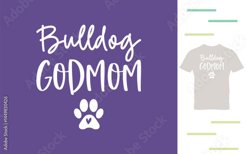  Bulldog godmom t shirt design
