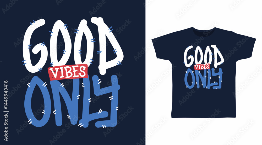 Obraz premium Good vibes only typography hand drawn vector, ready for print on t shirt and other uses