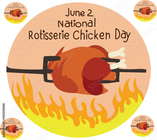 National rotisserie chicken day is celebrated every year on 2 june