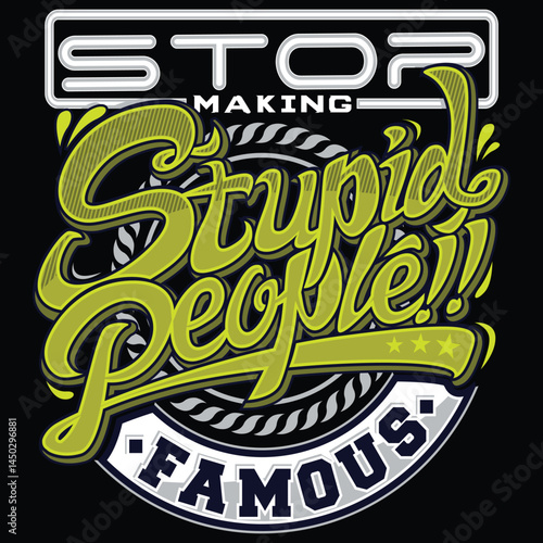 stop making stupid people famous.eps