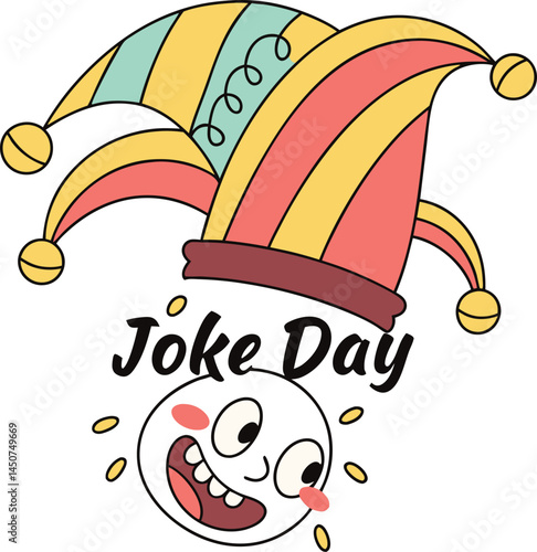 A Hilarious Joke Day: A whimsical and colorful illustration celebrating Joke Day, featuring a laughing face, a jester's hat, and the playful spirit of humor.